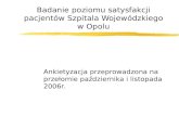 Badanie poziomu satysfakcji pacjentów Szpitala Wojewódzkiego w Opolu