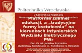 Doc. Dr inż. Jarosław Szymańda Wydziałowy Koordynator ds. Kształcenia na Odległość