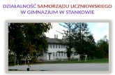 Działalność  samorządu uczniowskiego  W GIMNAZJUM W STANKOWIE