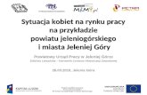 Powiatowy Urząd Pracy w Jeleniej Górze Elżbieta Lemańska – kierownik Centrum Aktywizacji Zawodowej