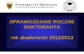 SPRAWOZDANIE ROCZNE DOKTORANTA rok akademicki 2012/2013