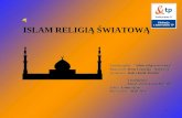 ISLAM RELIGIĄ ŚWIATOWĄ