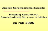 Analiza Sprawozdania Zarządu Miejskiej Komunikacji  Samochodowej Sp. z o.o. w Mielcu za rok 2006