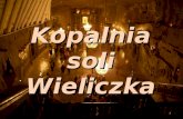 Kopalnia  soli Wieliczka
