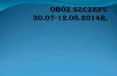 Obóz Szczepu 30.07-12.08.2014r.