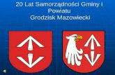 20 Lat Samorządności Gminy i Powiatu  Grodzisk Mazowiecki