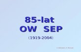 85-lat  OW  SEP ( 1919-2004 )