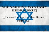 SCENARIUSZ WYSTAWY HEBRAJSKIEJ „Izrael – życie, kultura, religia”