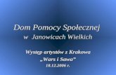Dom Pomocy Społecznej  w  Janowicach Wielkich Występ artystów z Krakowa „Wars i Sawa”