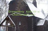 Drewniany  Kościół w Chocianowicach