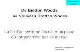De Bretton Woods  au Nouveau Bretton Woods La fin d’un système financier utopique