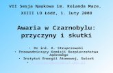 Awaria w Czarnobylu: przyczyny i skutki Dr in ż.  A. Strupczewski