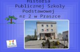 Historia  Publicznej Szkoły Podstawowej  nr 2 w Praszce