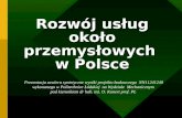 Rozwój usług około przemysłowych  w Polsce