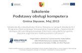 Szkolenie Podstawy obsługi komputera Gmina  Stęszew, Maj 2013