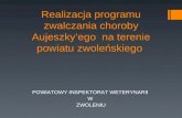 Realizacja programu zwalczania choroby  Aujeszky’ego   na terenie powiatu zwoleńskiego