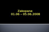 Zakopane  01.06 – 05.06.2008