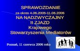 Poznań, 11 czerwca 2006 roku