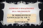 W BIBLIOTECE GIMNAZJUM NR 1                            W KOŃSKICH w roku szk.2012/2013