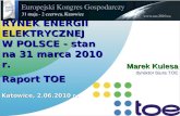 RYNEK ENERGII ELEKTRYCZNEJ  W POLSCE - stan na 31 marca 2010 r.  Raport TOE