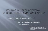 EDUKACJA EKOLOGICZNA  W ROKU SZKOLNYM 2011/2012