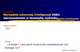 formalnie:  Narzędzia sztucznej inteligencji  (NAI) wprowadzenie w tematykę wykładu