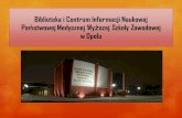 Biblioteka i Centrum Informacji Naukowej Państwowej Medycznej Wyższej Szkoły Zawodowej  w Opolu