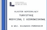 klaster wspierający  turystykę  medyczną i uzdrowiskową  w woj. Kujawsko-Pomorskim