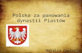 Polska za panowania dynastii Piastów