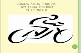Lokalna Akcja Sportowa  Wycieczka Rowerowa 13.05.2014 R.