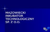MAZOWIECKI  INKUBATOR  TECHNOLOGICZNY  SP. Z O.O.