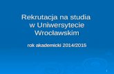 Rekrutacja na studia  w Uniwersytecie Wrocławskim