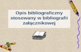 Opis bibliograficzny stosowany w bibliografii załącznikowej