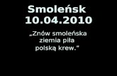 Smoleńsk  10.04.2010