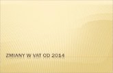 ZMIANY W VAT OD 2014