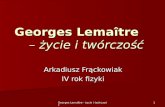 Georges Lema î tre       –  życie i twórczość