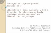 dr Michał Urbańczyk Katedra Doktryn Polityczno-Prawnych  i Filozofii  WPiA  UAM Poznań