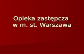 Opieka zastępcza  w m. st. Warszawa