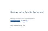 Budowa Lidera Polskiej Bankowości Informacja  o  postęp ie  prac w programie integracji