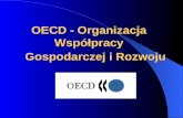 OECD - Organizacja Współpracy      Gospodarczej i Rozwoju