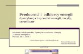 Producenci i  odbiorcy energii dystrybucja i sprzedaż energii, taryfy, certyfikaty