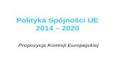 Polityka Spójności UE 2014 – 2020