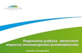 Regionalna polityka  elementem  wsparcia innowacyjności przedsiębiorstw