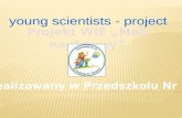 Projekt WIE „Mali naukowcy”
