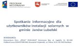 Spotkanie   informacyjne   dla  użytkowników instalacji   solarnych   w   gminie  J anów Lubelski