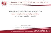 Finansowanie badań naukowych na  Uniwersytecie w Białymstoku  przykład młodej uczelni