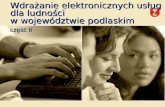 Wdrażanie elektronicznych usług dla ludności  w województwie podlaskim