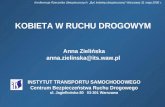 Anna Zielińska anna.zielinska@its.waw.pl  INSTYTUT TRANSPORTU SAMOCHODOWEGO