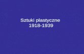 Sztuki plastyczne  1918-1939