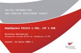 POLISH INFORMATION  AND FOREIGN INVESTMENT AGENCY